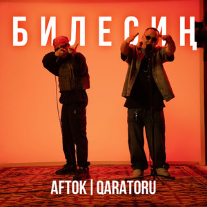 Билесиң ft Qaratoru - Aftok