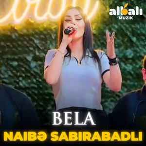 Albalı Muzik - Bela ft Naibə Sabirabadli