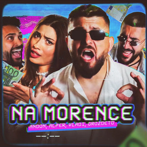 Andon - Na Morence ft Alper & Vladi & Grozdeto