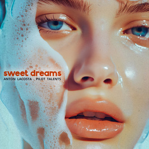 Anton Lacosta - Sweet Dreams ft Pilot Talents