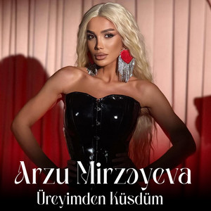 Arzu Mirzəyeva - Ürəyimdən Küsdüm