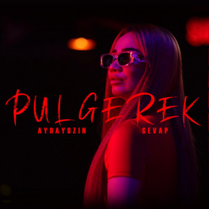 Aydayozin - Pul Gerek ft Sevap