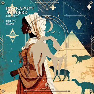 Brunette - Bac Kapuyt Achqerd Semad Edit ft Cafe De Anatolia & Semad