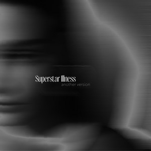 Brunette - Superstar Illness Another Version