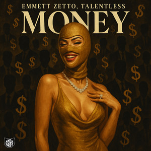 Emmett Zetto - Money ft Talentless
