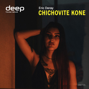 Eric Deray - Chichovite Kone Afro House Ethnic Radio Edit