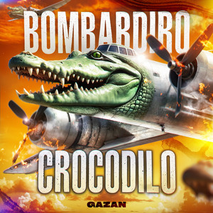 Gazan - Bombardiro Crocodilo