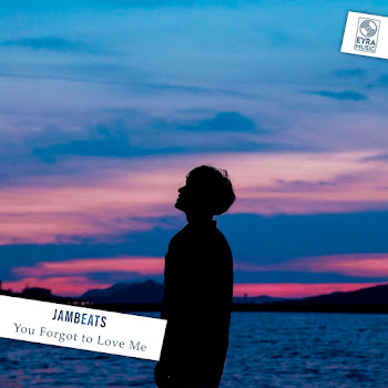 Jambeats - You Forgot To Love Me