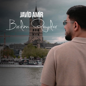Javid Amir - Birdən Qayıdar