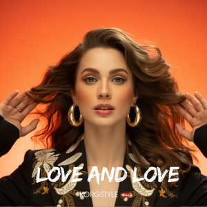 Korgstyle Life - Love And Love