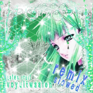 Latex Fruit - #Voyuitwaaien Slowed