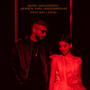 Mad Nazarov - Seni Belledim ft Jeren Halnazarowa
