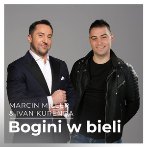 Marcin Miller - Bogini W Bieli ft Іван Куренда