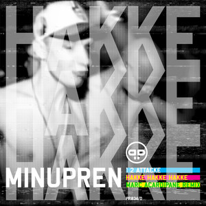 Minupren - 1 2 Attacke, Hakke Hakke Hakke Marc Acardipane Remix ft Marc Acardipane
