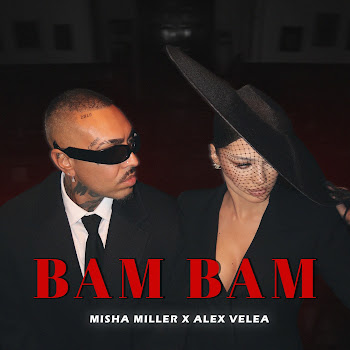 Misha Miller - Bam Bam ft Alex Velea