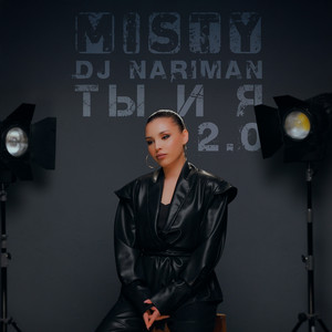 Misty - Ты И Я 2.0 ft Dj Nariman