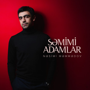Nəsimi Məmmədov - Səmimi Adamlar