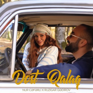 Nur Ceferli - Dost Qalaq ft Ruzigar Qədirov