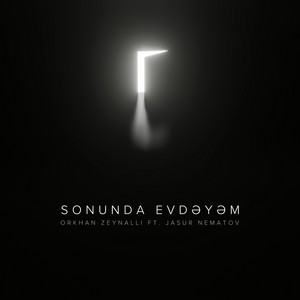 Orkhan Zeynalli - Sonunda Evdəyəm ft Jasur Nematov