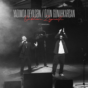 Orkhan Zeynalli - Yadımda Deyilsən / Özün Günahkarsan Live ft Mardan