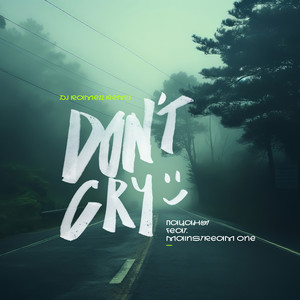 Пацаны - Don'T Cry Dj Ramezz Remix ft Mainstream One & Dj Ramezz