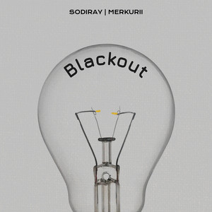 Sodiray - Blackout ft Merkurii