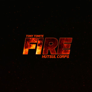 Tony Tonite - Fire ft Hutsul Corps