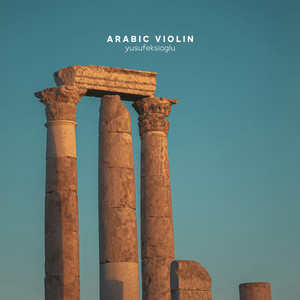 Yusuf Ekşioğlu - Arabic Violin